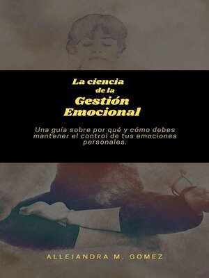 cover image of La Ciencia de la Gestión Emocional